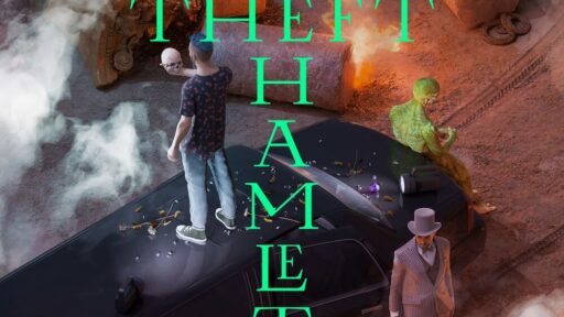 GRAND THEFT HAMLET