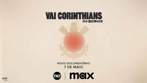 Vai Corinthians - documentário estreia em maio na Max e TNT